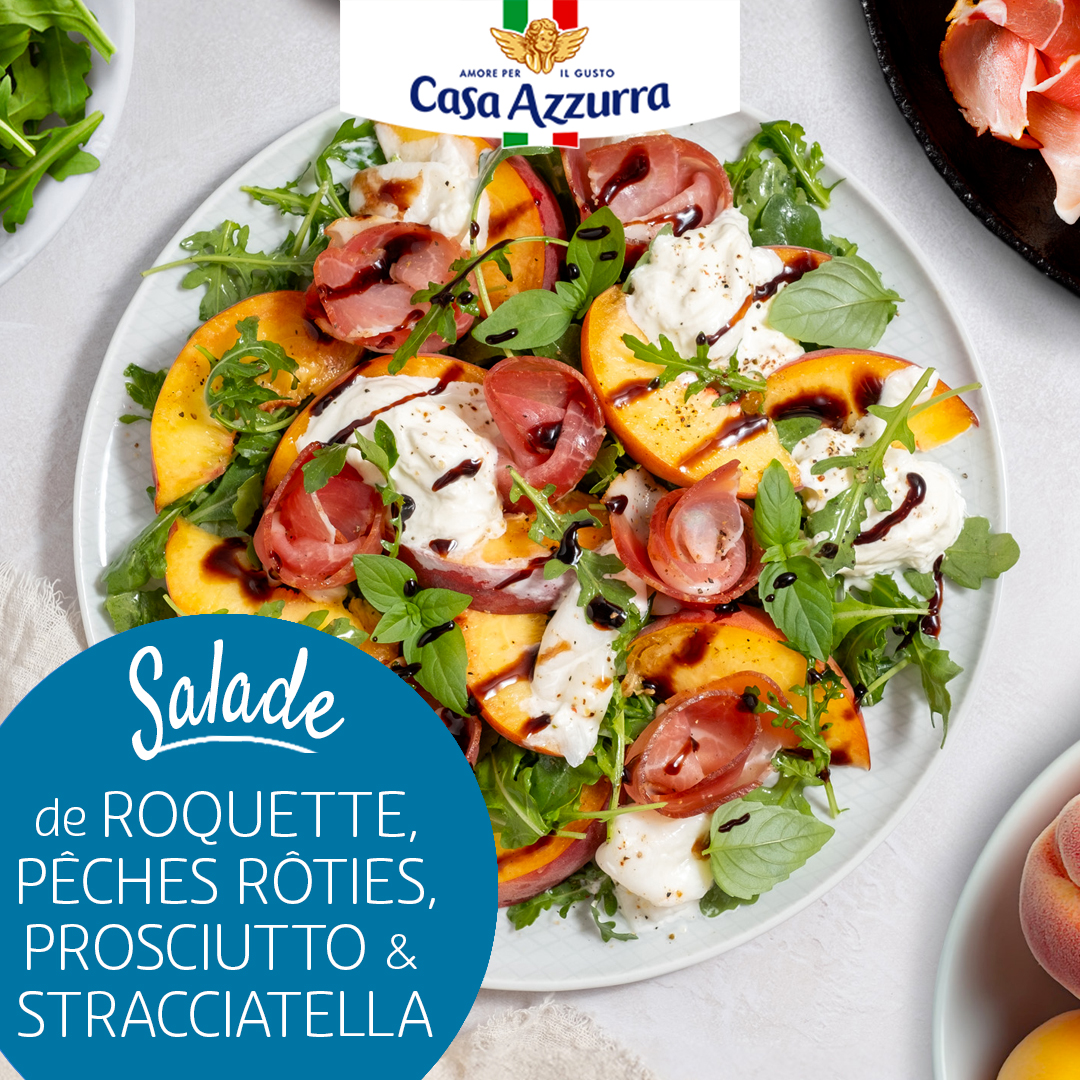 Salade de roquette aux pêches rôties, prosciutto et stracciatella Casa Azzurra