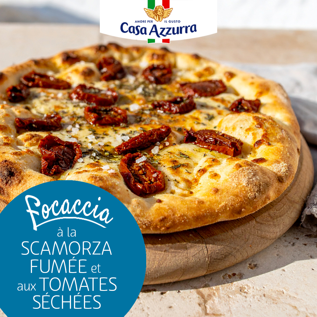 Focaccia des Pouilles à la Scamorza fumée Casa Azzurra, tomates séchées et origan sauvage
