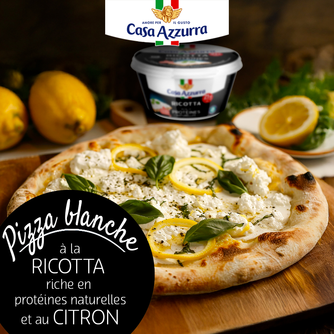 Pizza blanche à la ricotta riche en protéines naturelles Casa Azzurra et au citron