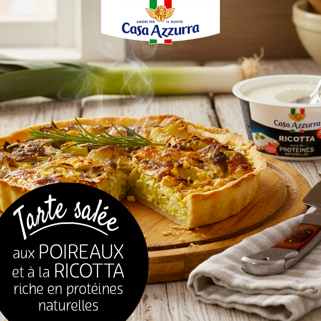 Tarte salée aux poireaux et à la ricotta Casa Azzurra riche en protéines naturelles