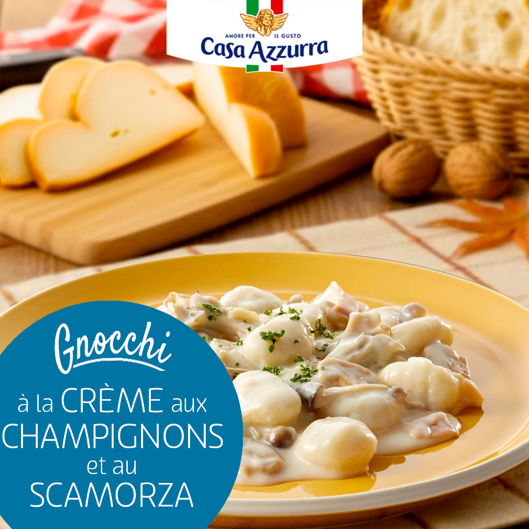 Gnocchi à la crème champignons et à la scamorza Casa Azzurra