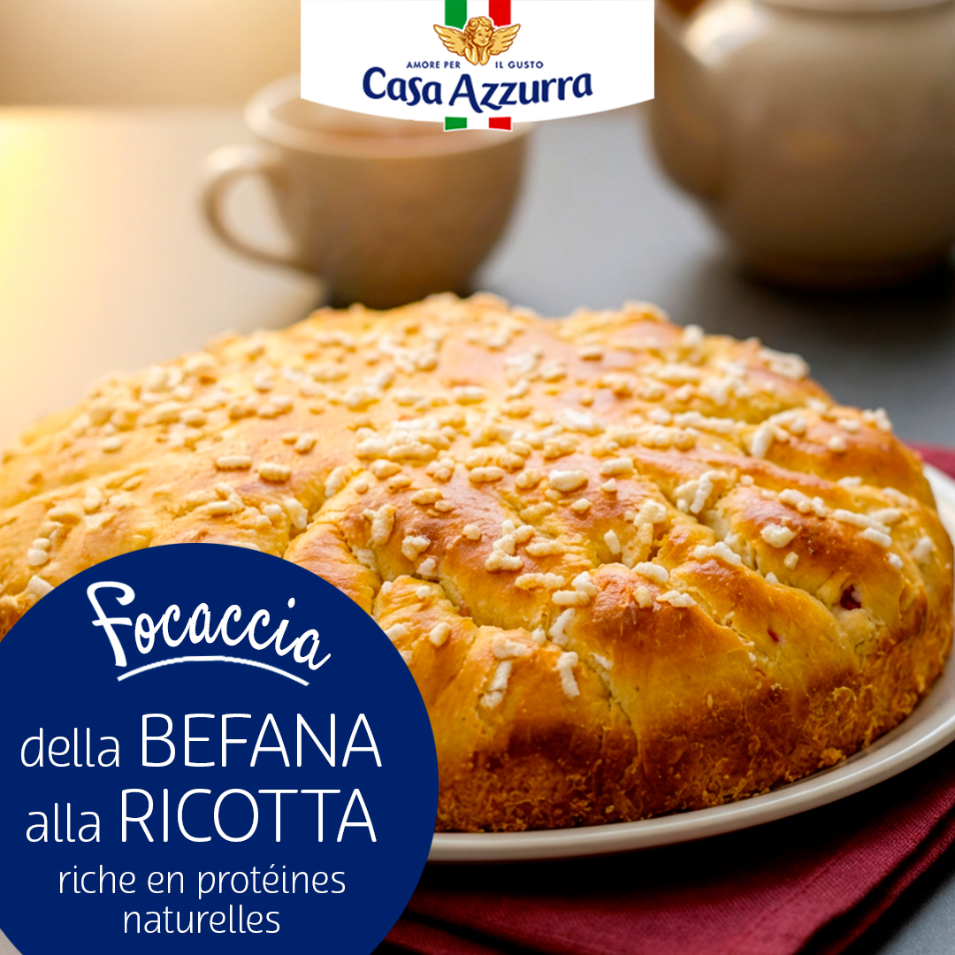 Focaccia della Befana alla ricotta riche en protéines naturelles Casa Azzurra
