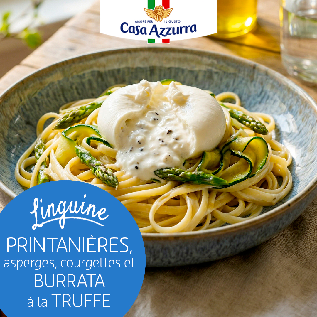 Linguine printanières avec de la burrata à la truffe Casa Azzurra