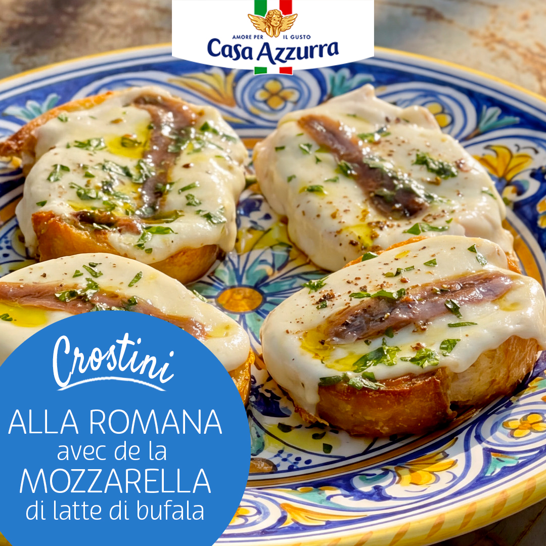 Crostini alla romana avec filets d'anchois et mozzarella di latte di bufala Casa Azzurra