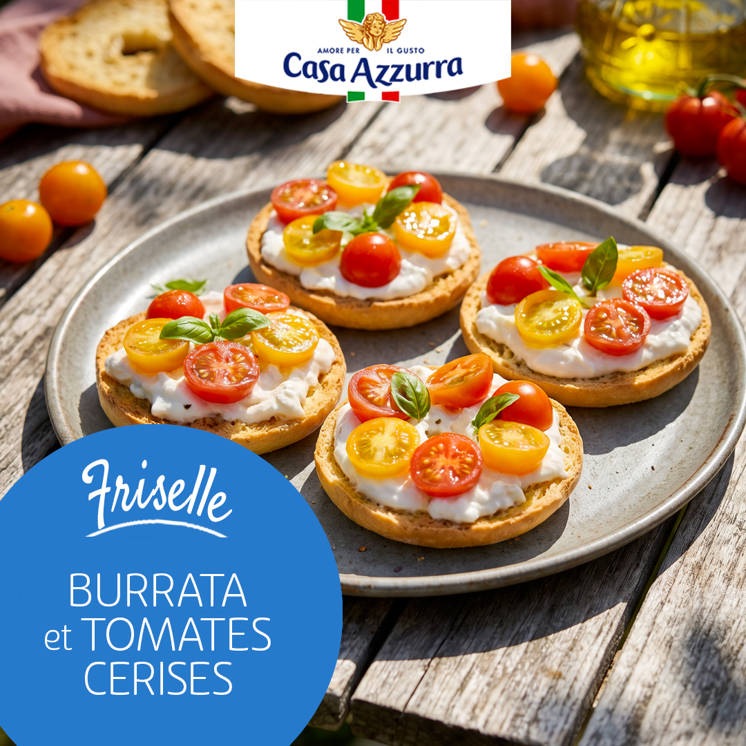 Friselle tomates cerises et burrata Casa Azzurra